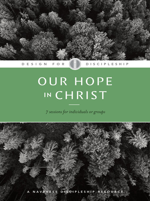 Title details for Our Hope in Christ by The Navigators - Available